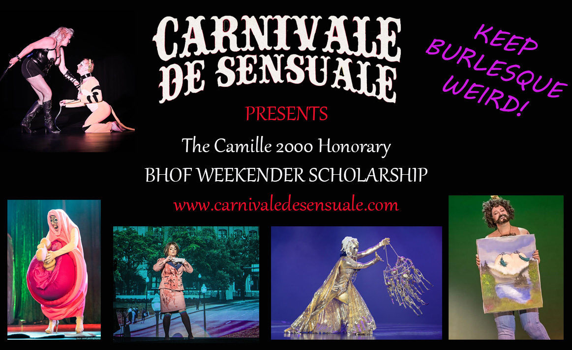 Carnivale du Sensuale - Camille 2000 Honorary BHoF Weekender Scholarship